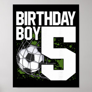 5th Birthday Boy Soccer Fan 5 Years Old  Poster