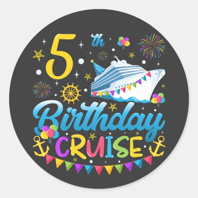 5th Birthday Cruise B-Day Party Classic Round Sticker (Front)
