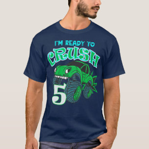 5th Birthday Gift Boys I'm Ready To Crush 5 Monste T-Shirt