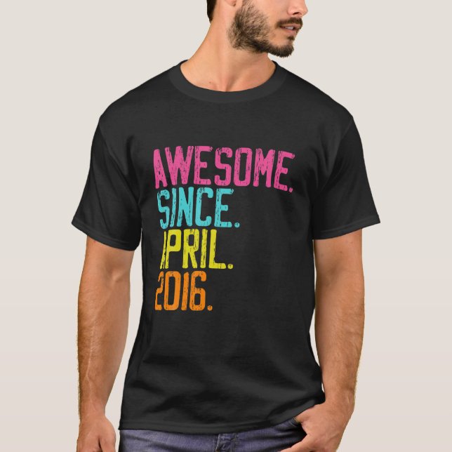 5Th Birthday Gifts - Awesome Since April 2016 T-Shirt (Front)