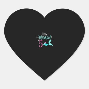5th Birthday Shirt Mermaid Girl Party THIS MERMAID Heart Sticker