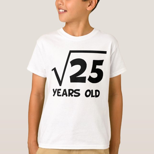 5th Birthday Square Root Of 25 T-Shirt (Front)