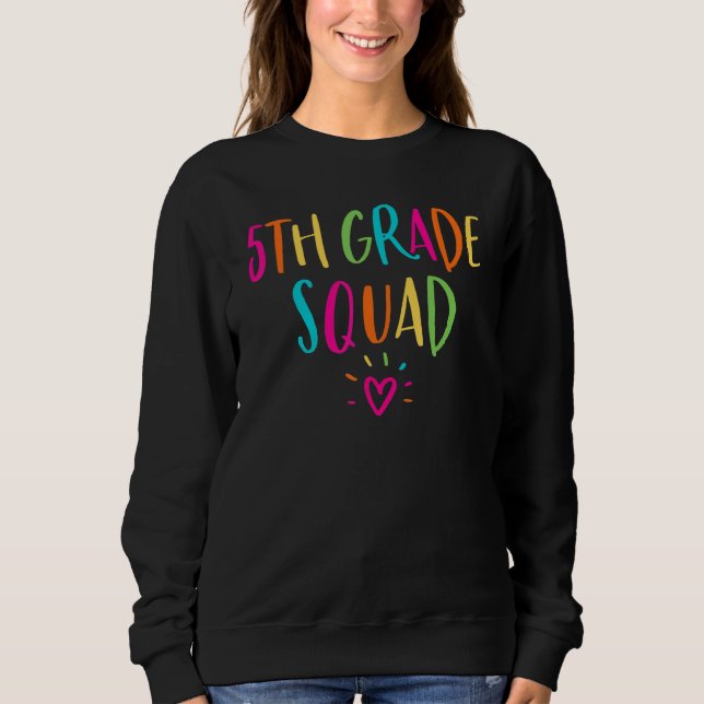 5th Fifth Grade Squad Crew Student & Teacher Back  Sweatshirt (Front)