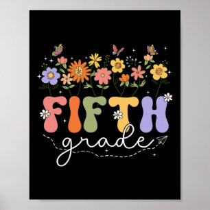 5th Fifth Grade Teacher Wildflower Ck To School Fl Poster