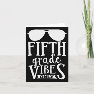 5th Fifth Grade Vibes Only Boys Girls Back To Scho Card