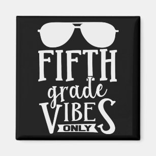 5th Fifth Grade Vibes Only Boys Girls Back To Scho Magnet