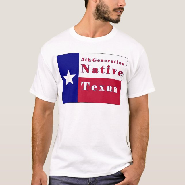 5th Generation Native Texan Flag T-Shirt (Front)
