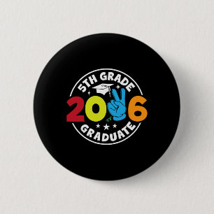 5th Grade 2026 Graduate School Senior Year Graduat 6 Cm Round Badge