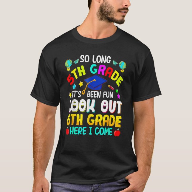 5th Grade 6th Here I Come First Day Back To School T-Shirt (Front)