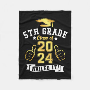 5th Grade Cl Of 2024 Nailed It Graduation Fleece Blanket