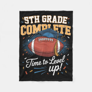 5th Grade Complete Time To Level Up Football Last Fleece Blanket