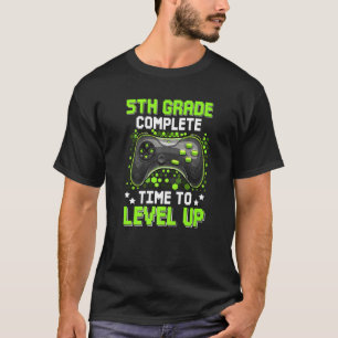 5th Grade Complete Time To Level Up Gaming Graduat T-Shirt