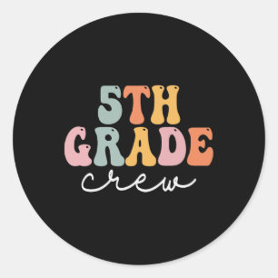 5th Grade Crew Retro Groovy Women Happy First Day Classic Round Sticker