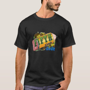 5th Grade Dude 5th Grade Back To School Pencil Cam T-Shirt