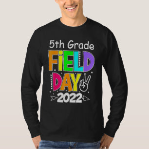 5th Grade Field Day 2022 Let The Games Begin 5th G T-Shirt