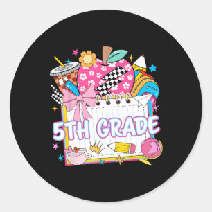5th Grade Fifth Grade Girls Kids Funny Ck To Schoo Classic Round Sticker