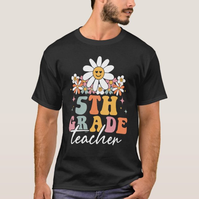 5th Grade Fifth Grade Teacher Hippie Groovy Back T T-Shirt (Front)