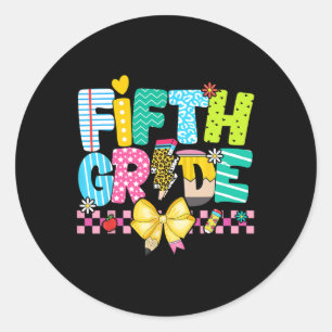 5th Grade For Girl Boys Teacher Fifth Grade Back T Classic Round Sticker