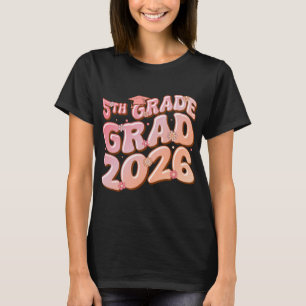 5th Grade Grad Cl 2026 Graduation Groovy Pink  T-Shirt