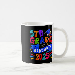 5th Grade Graduate 2025 Graduation Cl Of 2025 Kids Coffee Mug