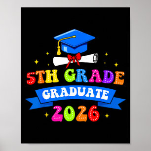 5th grade graduation 2026 graduate class of 2026 poster