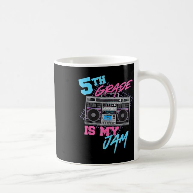5th Grade Is My Jam Fun Teachers Students Back To  Coffee Mug (Right)