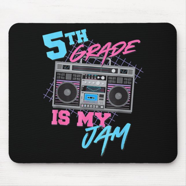 5th Grade Is My Jam Fun Teachers Students Back To  Mouse Pad (Front)