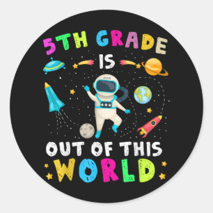 5th Grade Is Out Of This World Back to School Kids Classic Round Sticker
