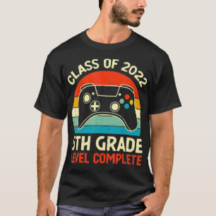 5th Grade Level Complete Class Of 2022 Graduation T-Shirt