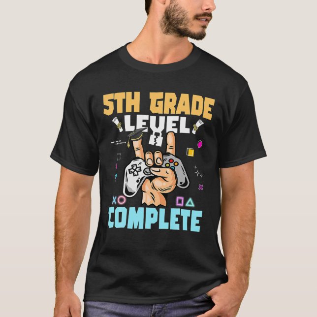 5Th Grade Level Complete Fifth Grade Graduation Ga T-Shirt (Front)