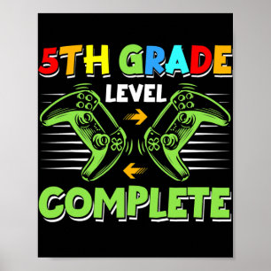 5th Grade Level Complete Game Controller Last Day Poster