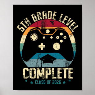 5th Grade Level Complete Gamer Cl Of 2026 Graduati Poster