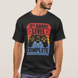 5Th Grade Level Complete Gamer Class Of 2021 Gradu T-Shirt