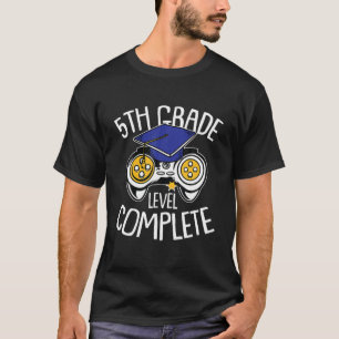 5Th Grade Level Complete Graduation Gaming Gamer S T-Shirt
