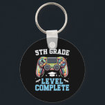 5th Grade Level Complete Last Day Of School Gamer  Key Ring<br><div class="desc">5th Grade Level Complete Last Day Of School Gamer Graduation</div>