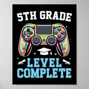 5th Grade Level Complete Last Day Of School Gamer  Poster
