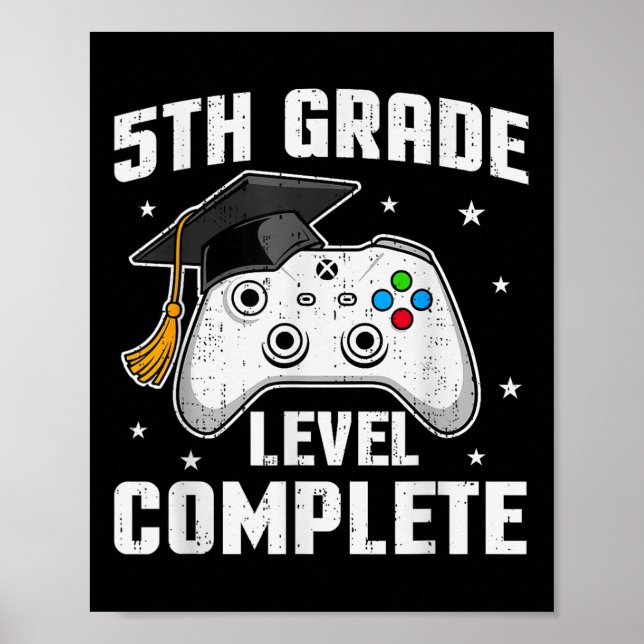 5th Grade Level Complete Video Game Fifth Grade Gr Poster (Front)