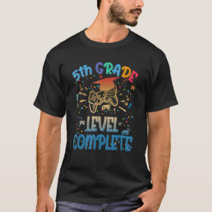 5th Grade Level Complete Video Gamer 2022 Graduati T-Shirt