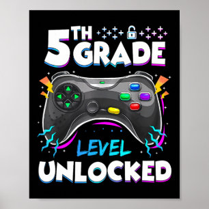 5th Grade Level Unlocked Ck To School First Day Ga Poster