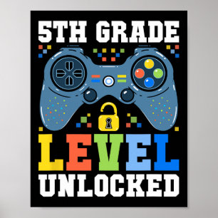 5th Grade Level Unlocked Gamer First Day Of School Poster