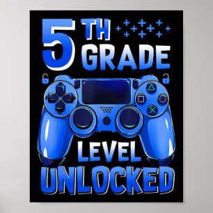 5th Grade Level Unlocked Gamer First Day Of School Poster
