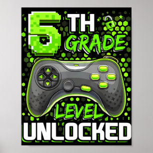 5th Grade Level Unlocked Gaming Gamer Boys Ck To S Poster