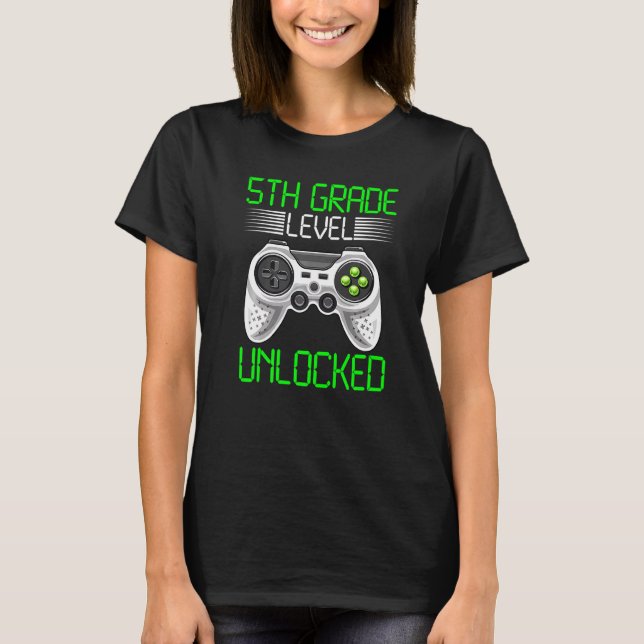 5th Grade Level Unlocked Video Game Back to School T-Shirt (Front)