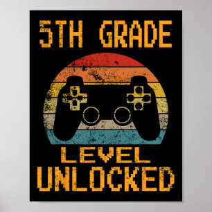 5th Grade Level Unlocked Video Gamer Back To Schoo Poster