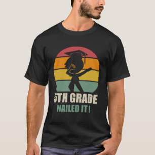5Th Grade Nailed It  Graduation Dab 2021 T-Shirt