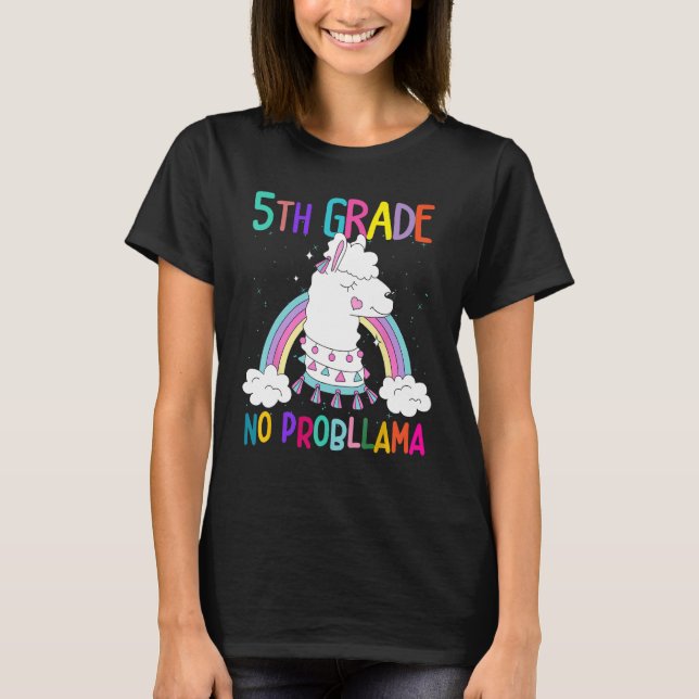 5th Grade No Prob Llama First Day Of School Teache T-Shirt (Front)