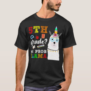 5th grade no prob llama T-Shirt