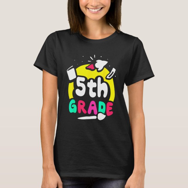 5th Grade Pupil Grader Class School T-Shirt (Front)