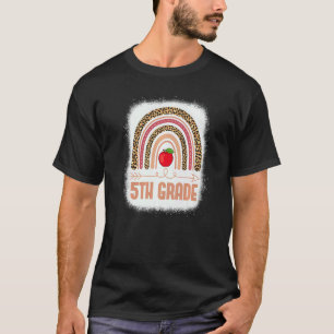 5th Grade Rainbow Teacher Student First Day Of Sch T-Shirt