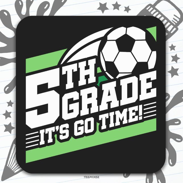 5th Grade Soccer Football First Day Back To School Square Sticker (Creator Uploaded)